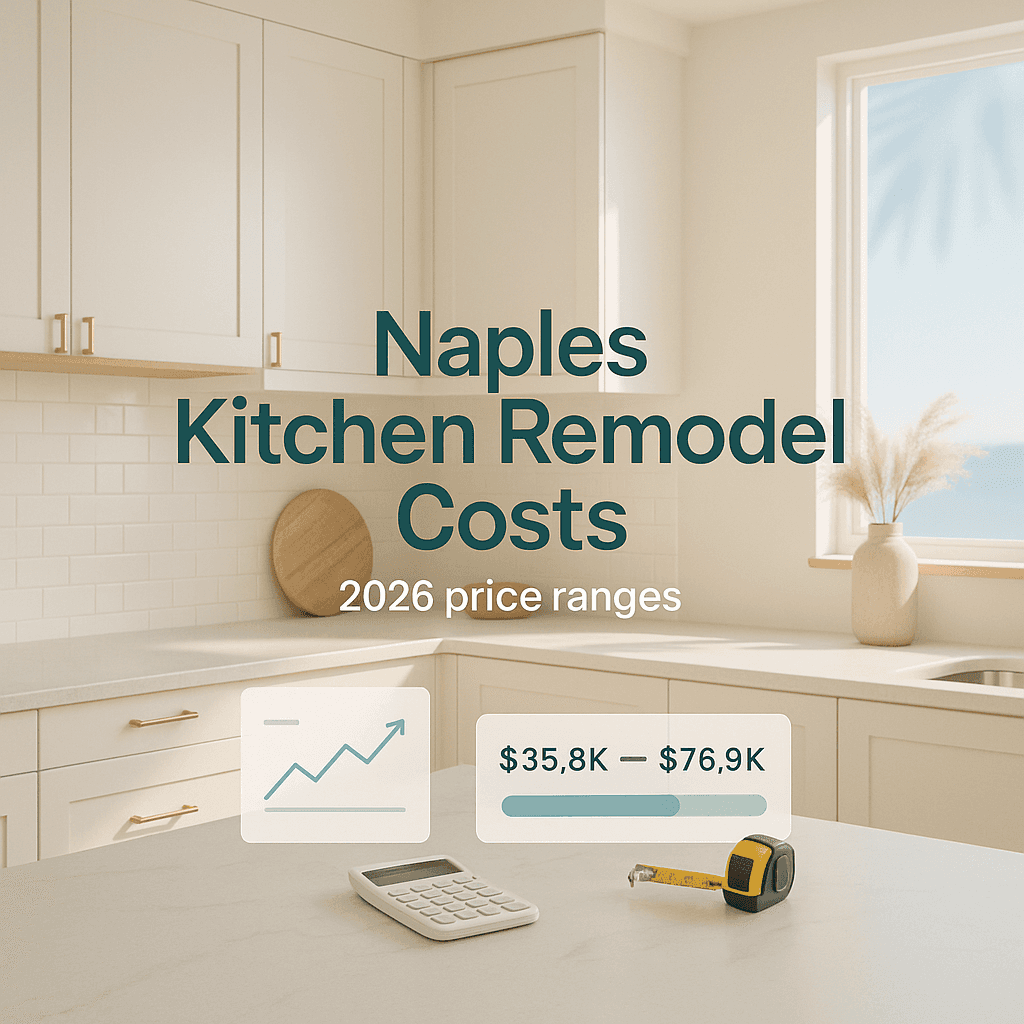 Naples Kitchen Remodel Cost: Real 2026 Price Ranges